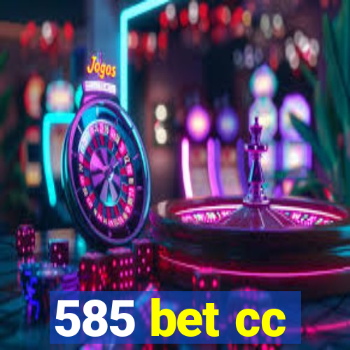 585 bet cc